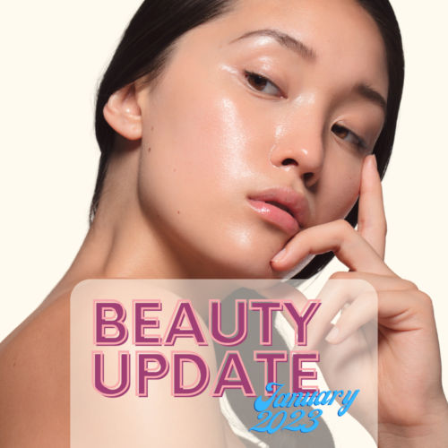 Beauty Update Skin Upgrade! จบเดือนมกราคม ได้เวลายกเซ็ต สกินแคร์ใหม่ ตามเทรนด์ผิวอิ่มน้ำ มีอะไรน่าซื้อบ้าง?
